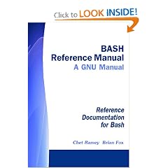 BASH Reference Manual - A GNU Manual: Reference Documentation for Bash