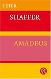 Amadeus: A Play by Peter Shaffer