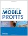 The PayPal Official Insider Guide to Mobile Profits: Make money anytime, anywhere (PayPal Press) The PayPal Official Insider Guide to Mobile Profits: Make money anytime, anywhere (PayPal Press)