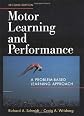 Motor Learning and Performance