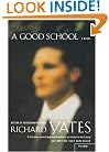 A Good School: A Novel