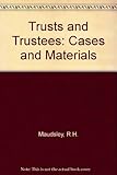 Trusts and trustees : cases and materials