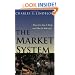 The Market System: What It Is, How It Works, and What to Make of It