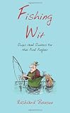 picture of Fishing Wit: Quips and Quotes for the Avid Angler