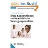 �rzte-Kooperationen und Medizinische Versorgungszentrum: Rechtliche Rahmenbedingungen f�r Gr�ndung und Betrieb
