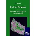 Die Insel Bornholm: Reisebeschreibung und Touristenf�hrer