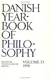 Danish Yearbook of Philosophy: 1998 v. 33