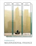 Fundamentals of Multinational Finance (text only) 3rd (Third) edition by A. I. Stonehill, D.K. Eiteman M.H. Moffett