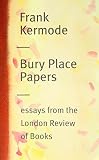 Bury place papers : essays from the London Review of Books