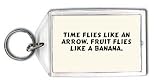Time flies like an arrow. Fruit flies like a banana. Keychain