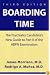 Boarding Time: The Psychiatry Candidate's New Guide to Part II of the Abpn Examination