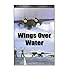 Wings Over Water