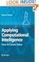 Applying Computational Intelligence: How to Create Value