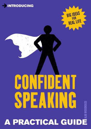 Introducing Confident Speaking: A Practical Guide (Introducing...)