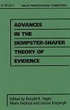 Advances in the Dempster-Shafer Theory of Evidence