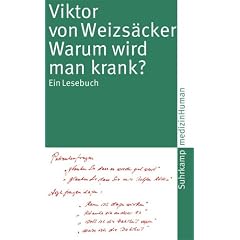 Warum wird man krank?: Ein Lesebuch