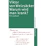 Warum wird man krank?: Ein Lesebuch