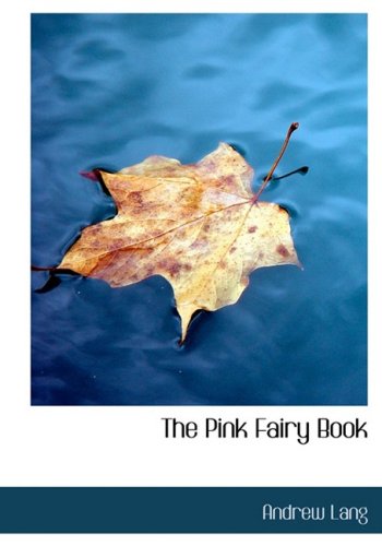 The Pink Fairy Book (Large Print Edition)