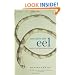 Consider The Eel: A Natural And Gastronomic History