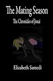 The Mating Season: The Chronicles of Jonai