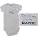Baby-Says Bodysuit, I'm too sexy for my Diaper!