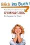 Gymnasium: Ein Ratgeber f�r Eltern