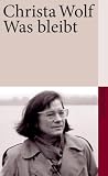 Was bleibt: Erz�hlung (suhrkamp taschenbuch)