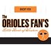 The Orioles Fan's Little Book of Wisdom