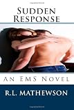 Sudden Response: An EMS Novel