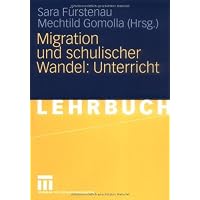 Migration Und Schulischer Wandel: