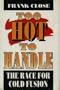 Too Hot to Handle: The Race for Cold Fusion