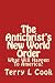The Antichrist's New World Order: What Will Happen To America?
