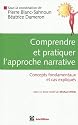 Comprendre et pratiquer l'approche narrative : Concepts fondamentaux et cas expliqu&eacute;s