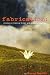 &nbsp;&nbsp; Fabrication / Susan Neville