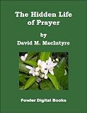 The Hidden Life of Prayer