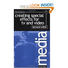 Creating Special Effects for TV and Video (Media Manuals)
