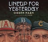 Ogden Nash,C. F. Payne, Linell Nash SmithsLineup for Yesterday [Hardcover]2011