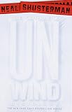 The Complete Unwind Dystology: Unwind; UnWholly; UnSouled; UnDivided