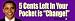 Five Cents Left In Your Pocket Is Change - Anti Obama Bumper Stickers (Medium 10x2.8 ...