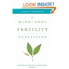 The Mind-Body Fertility Connection: The True Pathway to Conception