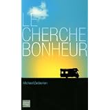 Le cherche-bonheurpar Michael Zadoorian