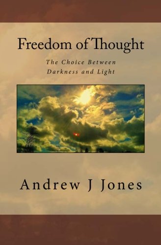 Freedom of Thought: The Choice Between Darkness and Light