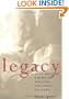 Legacy : A Step-By-Step Guide to Writing Personal History