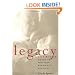 Legacy : A Step-By-Step Guide to Writing Personal History