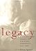 Legacy : A Step-By-Step Guide to Writing Personal History