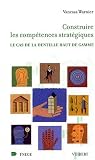 Revue Vuibert  / Construire les compétences stratégiques : Le cas de l'industrie de la dentelle haut de gamme