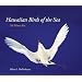 Hawaiian Birds of the Sea: N Manu Kai (A Latitude 20 Book)