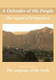 Tepoztlan A Defender of His People & The Language of the Seeds (Universities)