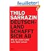 Deutschland schafft sich ab