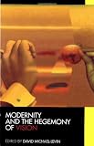 Modernity and the Hegemony of Vision